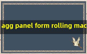 agg panel form rolling machines